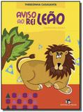 Aviso ao rei leao - Editora do brasil