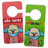 Aviso de Porta Ecológico DrPepper Paiaço - Nunca Entre - Yaay