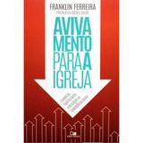 Avivamento Para A Igreja - Franklin Ferreira - Vida nova