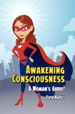 Awakening Consciousness - Loving healing press