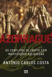 Azorrague - Os conflitos de Cristo com instituições religiosas