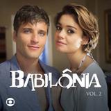 Babilônia - Vol 2 - CD - Som livre