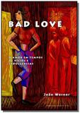 Bad love 01 - Autor independente
