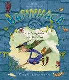 Bafinhaca - E A Vinganca Dos Gnomos - Companhia das letrinhas