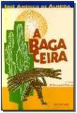 Bagaceira, a - Jose olympio