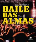 Baile Das Almas - Um Romance Musical - Gryphus