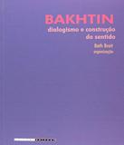 Bakhtin - Dialogismo E Construcao Do Sentido - Unicamp