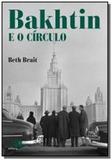 Bakhtin e o circulo - Contexto