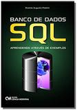 Banco de Dados Sql: Aprendendo Através de Exemplos - Ciencia moderna