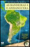 Bandeiras e o anhaguera, as - Thesaurus