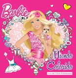 Barbie - Mundo colorido