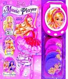 Barbie - Music Player Barbie - Ciranda cultural