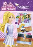 Barbie - Você pode ser patinadora