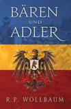 Baren und Adler - Richard wollbaum