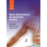Bases Biomecanicas Do Movimento Humano / Hamill - Ed manole