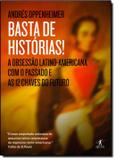 Basta de histórias!