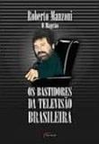 Bastidores da televisao brasileira, os - 1 - Hunter books