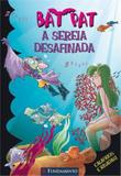Bat pat - a sereia desafinada - Fundamento