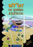 Bat Pat - Os Zumbis Atléticos