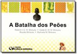 Batalha dos peoes, a - Ciencia moderna