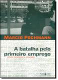 Batalha Pelo Primeiro Emprego, A - Publisher brasil editora