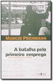 Batalha pelo primeiro emprego, a - Publisher brasil
