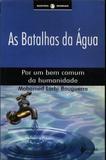 Batalhas da água - Por um bem comum da humanidade