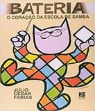 Bateria - O Coracao Da Escola De Samba - Littera
