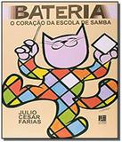Bateria o coracao da escola de samba - Litteris