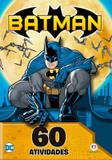 Batman - 60 atividades - Ciranda cultural
