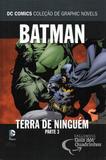 Batman Terra de Ninguém Parte 3 - Eaglemoss