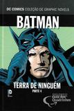 Batman Terra de Ninguém Parte 4 - Eaglemoss