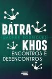 Bátrakhos - Editora novo século