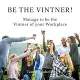 Be the Vintner - Tamara jahelka ito