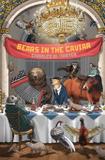 Bears in the Caviar - Russian information services, inc.