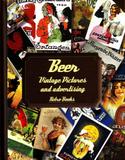 Beer - Vintage Pictures And Advertising - Cook lovers