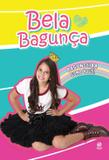 BELA BAGUNÇA - BAGUNCEIRA COMO VOCÊ!