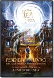 Bela e a Fera, A: Perdida em um Livro - Universo dos livros