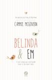 Belinda e Em