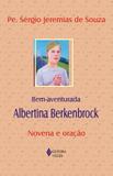 Bem-aventurada Albertina Berkenbrock - Novena e oração