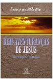 Bem-Aventuranças de Jesus: No Evangelho de Mateus - 5ª Edição - Editora santuário