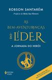Bem-aventuranças do líder - A jornada do herói