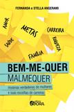 Bem-me-quer, Malmequer - Histórias verdadeiras de mulheres e suas escolhas de carreiras