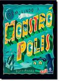 Bem-vindo a monstropolis - Manole (int geral/publico)