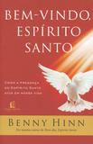 Bem-vindo, espirito santo - Thomas nelson brasil