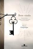 Bem-vindo: Histórias com as cidades de nomes mais bonitos e misteriosos do Brasil - Histórias com as cidades de nomes mais bonitos e misteriosos do Brasil