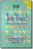 Bem-vindo! - lingua portuguesa no mundo da comunic - Sbs
