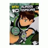 Ben 10 Aliados Especiais - Para Colorir - Ed. Ciranda Cultural