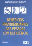 Beneficios Prev. das Pes. Com Deficiecia - 03Ed/18 - Ltr editora
