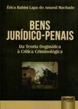 Bens Jurídico-Penais - Juruá